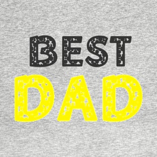 Best Gift for Father's Day T-Shirt